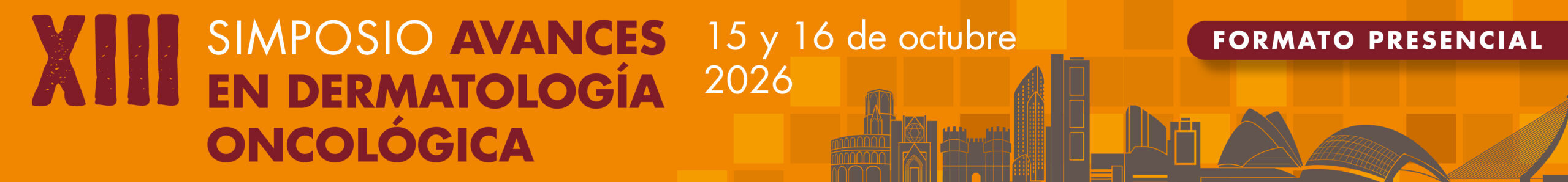 XIII Simposio sobre Avances en Dermatología Oncológica